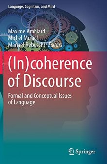 (In)coherence of Discourse: Formal and Conceptual Issues of Language