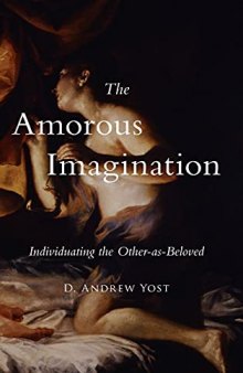 The Amorous Imagination: Individuating the Other-as-Beloved