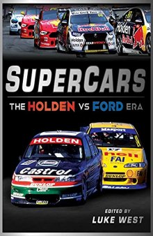 Supercars: The Holden vs Ford Era