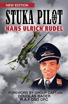 Stuka Pilot - Original Uncensored Edition