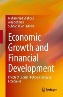 Economic Growth and Financial Development: Effects of Capital Flight in Emerging Economies