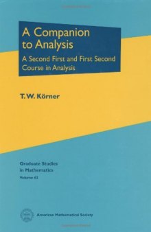 A companion to analysis: a second first and first second course in analysis