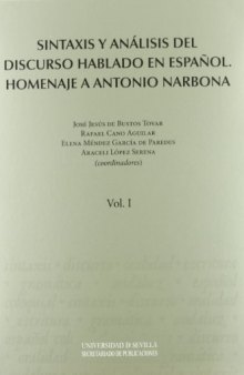 Sintaxis y análisis del discurso hablado en español: Homenaje a Antonio Narbona