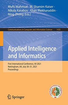 Applied Intelligence and Informatics: First International Conference, AII 2021, Nottingham, UK, July 30–31, 2021, Proceedings