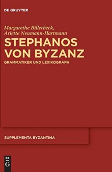 Stephanos von Byzanz: Grammatiker und Lexikograph