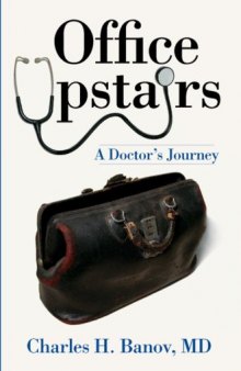 Office Upstairs: A Doctor's Journey