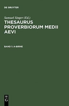 Thesaurus proverbiorum medii aevi/ 1, A - Birne