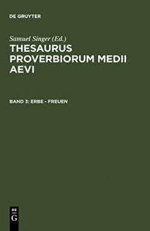 Thesaurus Proverbiorum Medii Aevi/ 3, Erbe - freuen (German Edition)