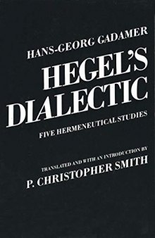 Hegel's Dialectic: Five Hermeneutical Studies