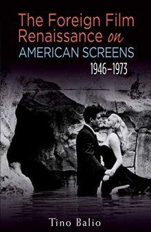 The Foreign Film Renaissance on American Screens, 1946-1973