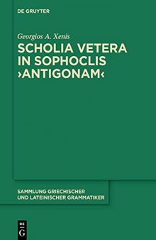 Scholia vetera in Sophoclis ›Antigonam‹