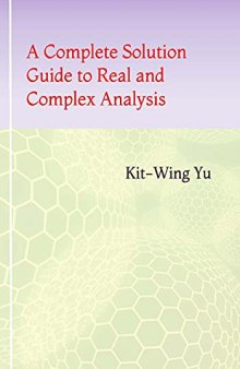 A Complete Solution Guide to Real and Complex Analysis (Walter Rudin's)
