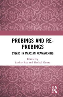 Probings and Re-Probings: Essays in Marxian Reawakening