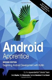 Android Apprentice (Second Edition): Beginning Android Development with Kotlin