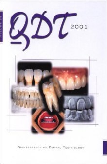 Qdt 2001: Quintessence of Dental Technology (QDT QUINTESSENCE OF DENTAL TECHNOLOGY)