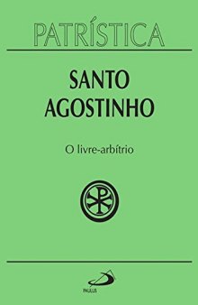 O Livre Arbítrio  (De libero arbitrio)