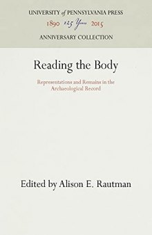 Reading the Body: Representations and Remains in the Archaeological Record