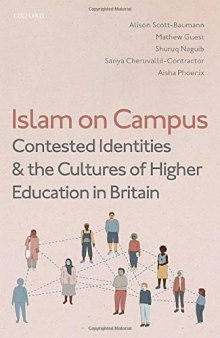 Islam on Campus: Contested Identities and the Cultures of Higher Education in Britain