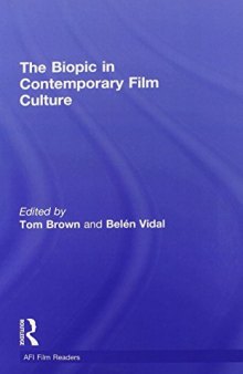 The Biopic in Contemporary Film Culture