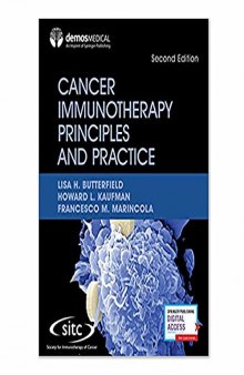 Cancer Immunotherapy Principles and Practice: Reflects Major Advances in Field of Immuno-Oncology and Cancer Immunology