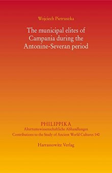 The Municipal Elites of Campania During the Antonine-Severan Period