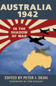 Australia 1942: In the Shadow of War