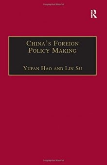 China's Foreign Policy Making: Societal Force And Chinese American Policy