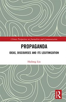 Propaganda: Ideas, Discourses and Its Legitimization