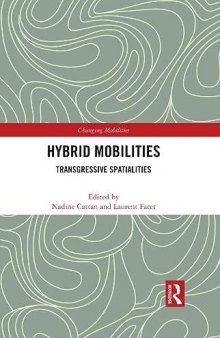 Hybrid Mobilities: Transgressive Spatialities