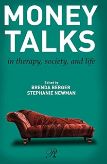 Money Talks in Therapy, Society, and Life