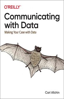 Communicating with Data: Making Your Case With Data