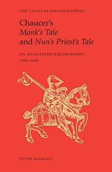 Chaucer's Monk's Tale and Nun's Priest's Tale: An Annotated Bibliography