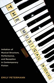 The Musical Novel: Imitation of Musical Structure, Performance, and Reception in Contemporary Fiction