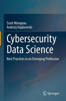 Cybersecurity Data Science: Best Practices in an Emerging Profession