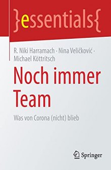 Noch immer Team: Was von Corona (nicht) blieb (essentials) (German Edition)