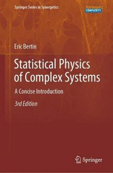 Statistical Physics of Complex Systems: A Concise Introduction (Springer Series in Synergetics)