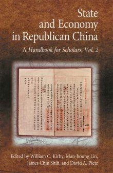 State and Economy in Republican China: A Handbook for Scholars, Volume 1