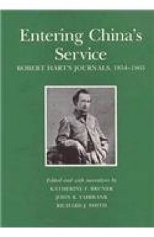 Entering China's Service: Robert Hart's Journals, 1854-1863