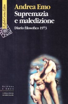 Supremazia e maledizione: Diario filosofico 1973