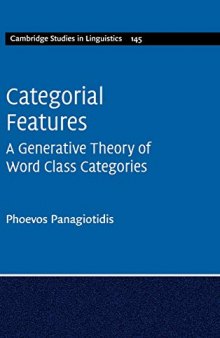 Categorial Features: A Generative Theory of Word Class Categories