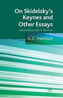 On Skidelsky's Keynes and Other Essays: Selected Essays of G. C. Harcourt