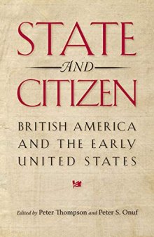 State and Citizen: British America and the Early United States