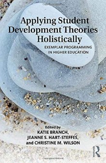 Applying Student Development Theories Holistically: Exemplar Programming in Higher Education