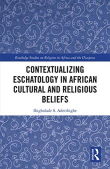 Contextualizing Eschatology in African Cultural and Religious Beliefs