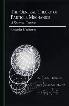 The General Theory of Particle Mechanics