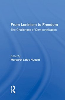 From Leninism to Freedom: The Challenges of Democratization