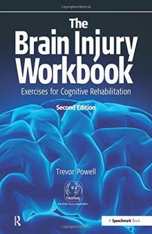 The Brain Injury Workbook: Exercises for Cognitive Rehabilitation (Speechmark Practical Therapy Manual)