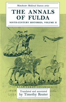 The Annals of Fulda: Ninth Century Histories, Volume II