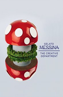 Gelato Messina: The Recipes