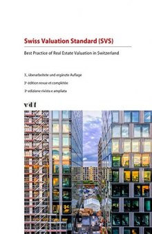 Swiss Valuation Standard (SVS): Best Practice of Real Estate Valuation in Switzerland